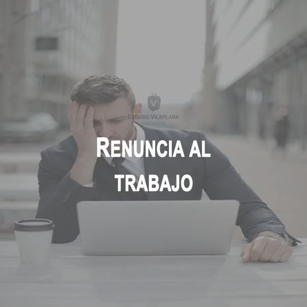 RENUNCIA AL TRABAJO